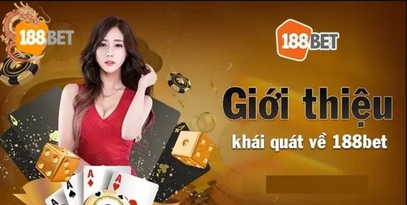 188BET – Sân Chơi Cá Cược Uy Tín Hàng Đầu Việt Nam 1 Giới thiệu quá trình hình thành của 188BET