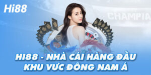 Giới thiệu hi88 – đôi nét cơ bản về sân chơi giải trí hàng đầu
