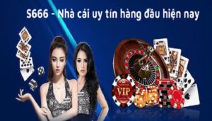 Giới thiệu nhà cái S666 uy tín
